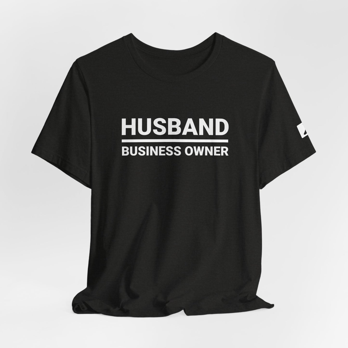 Husband Business Owner T-Shirt – Funny Entrepreneur Dad Tee