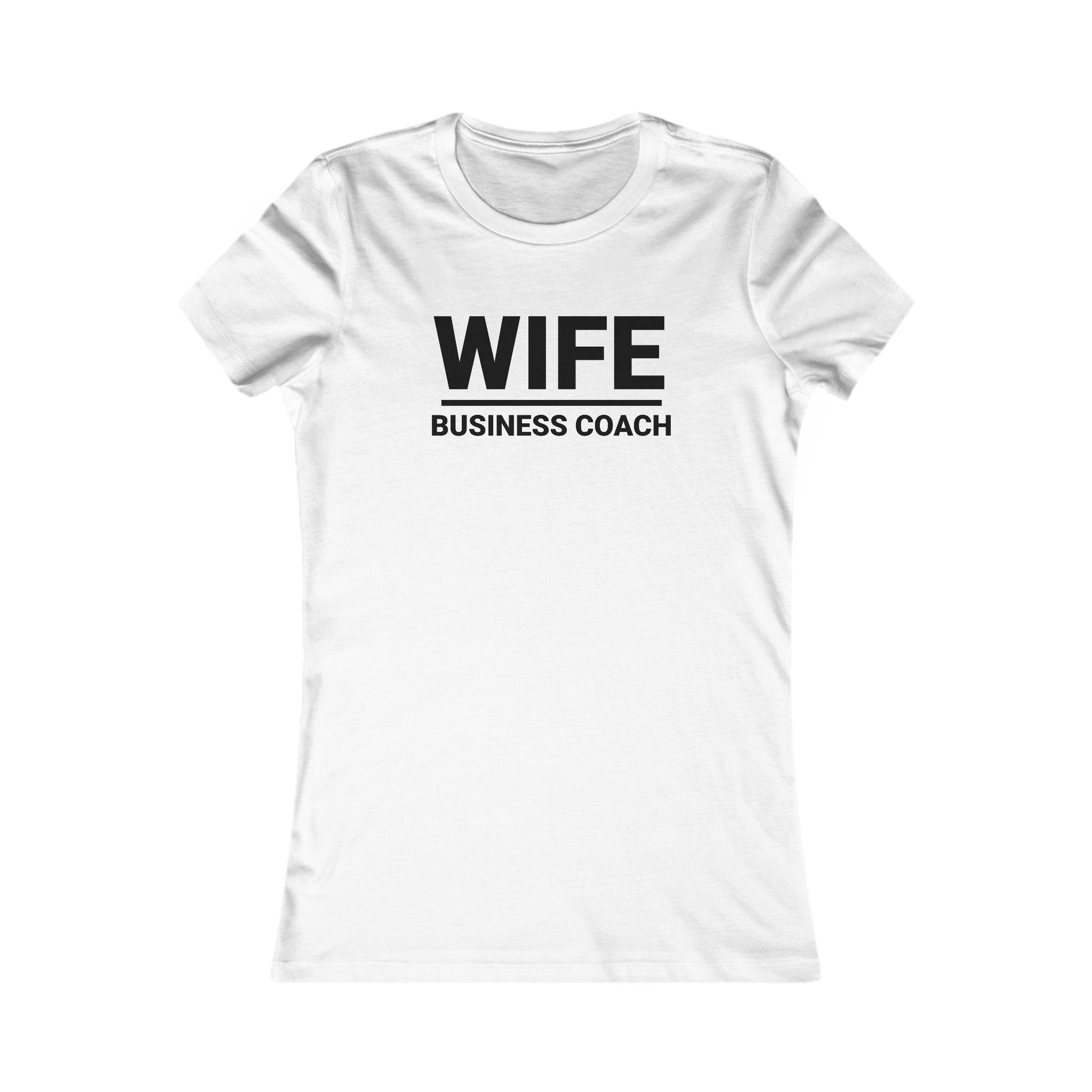 Wife Business Coach T-Shirt — Women's Career Coach Tee