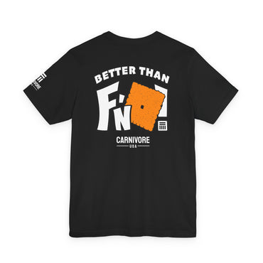 Better Than F'n Cheese Squares | T‑Shirt